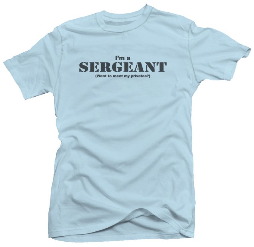 Sergeant Funny Rude Ego Humor New Mens T shirt  