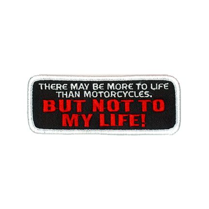 MORE TO LIFE THAN MOTORCYCLES NOT Funny NEW Biker Patch  